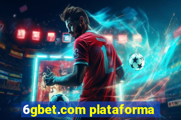 6gbet.com plataforma